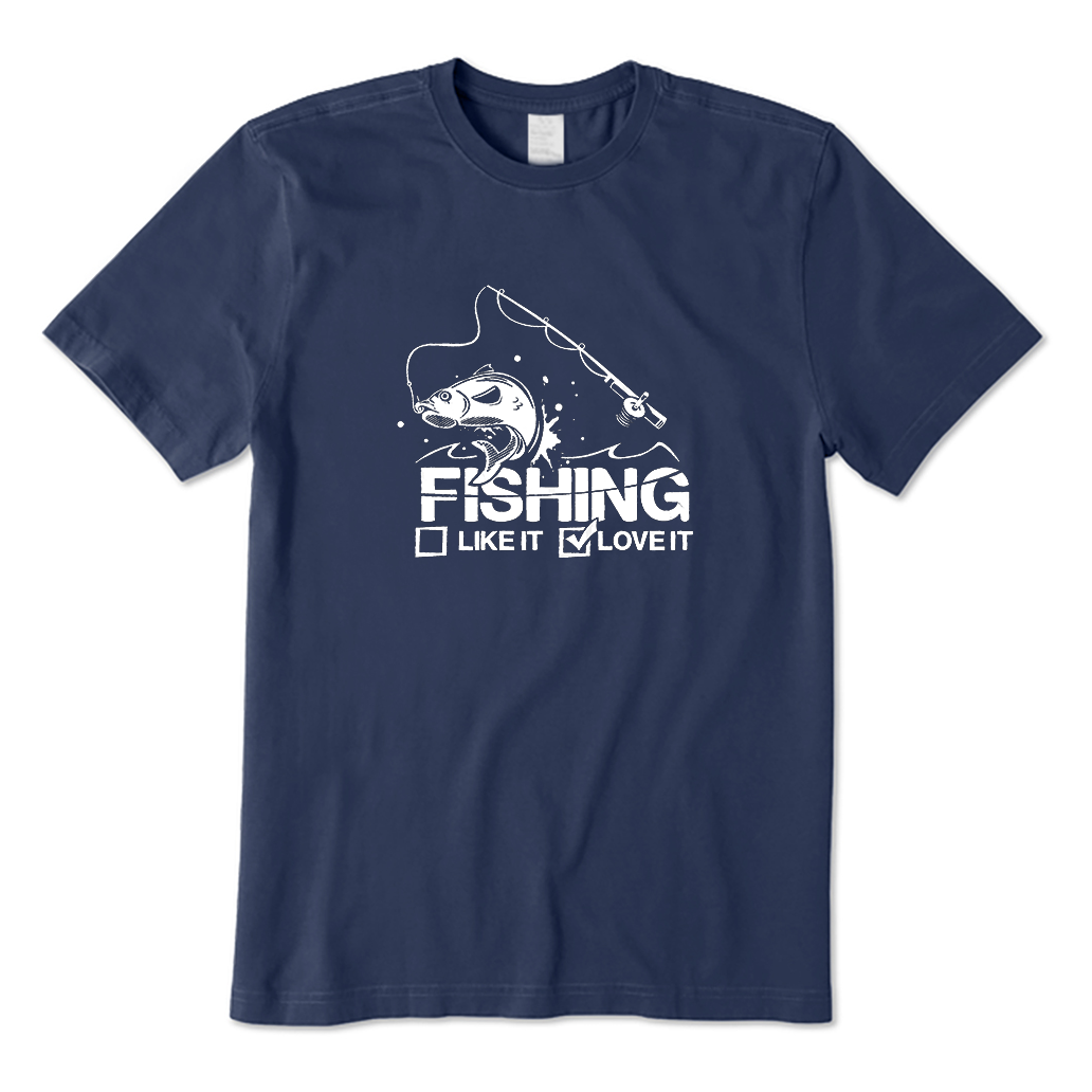 Fishing Like It Or Love It T-Shirt