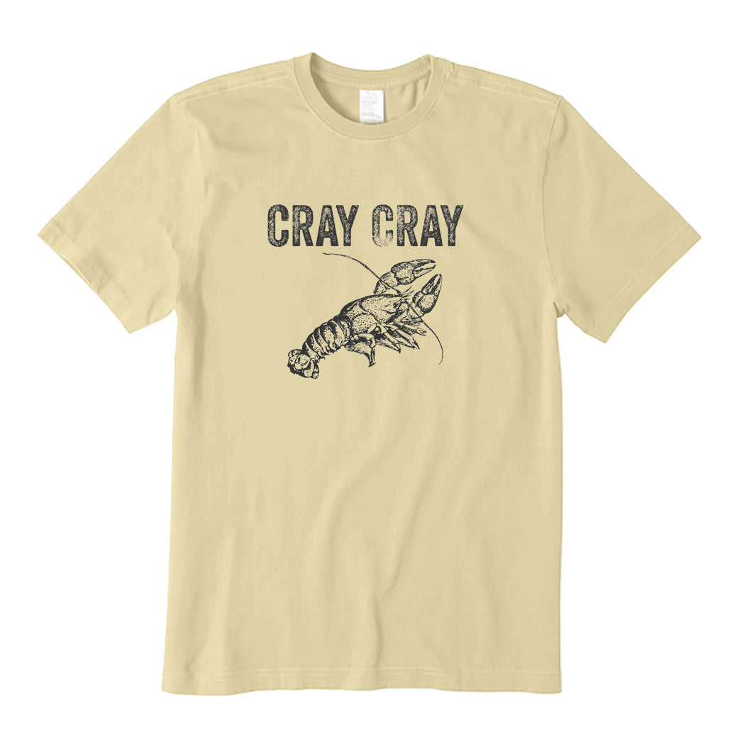 Cray Cray T-Shirt