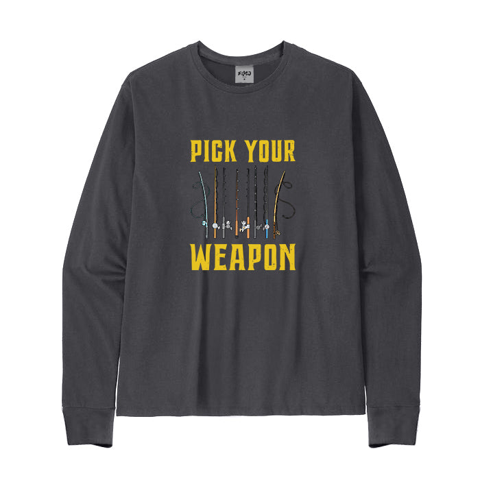 PICK YOUR WEAPON Long Sleeve T-Shirt