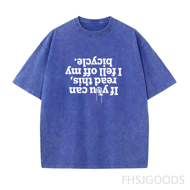 If You Can Read This I Fell Off My Bicycle Unisex Distressed T-Shirt