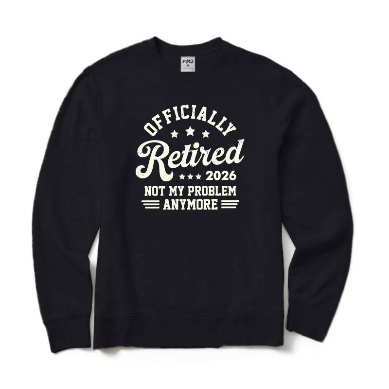Funny Retirement Crewneck Sweatshirt