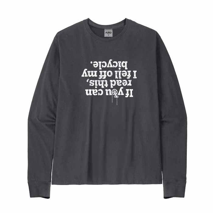 If You Can Read This I Fell Off My Bicycle Long Sleeve T-Shirt