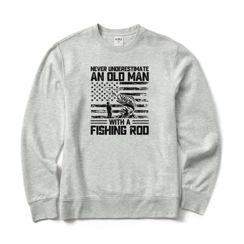 Never Underestimate An Old Man with A Fishing Rod Crewneck Sweatshirt