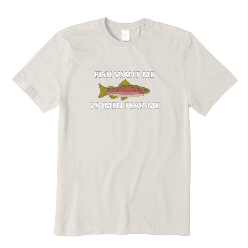 Fish Want Me Women Fear Me T-Shirt