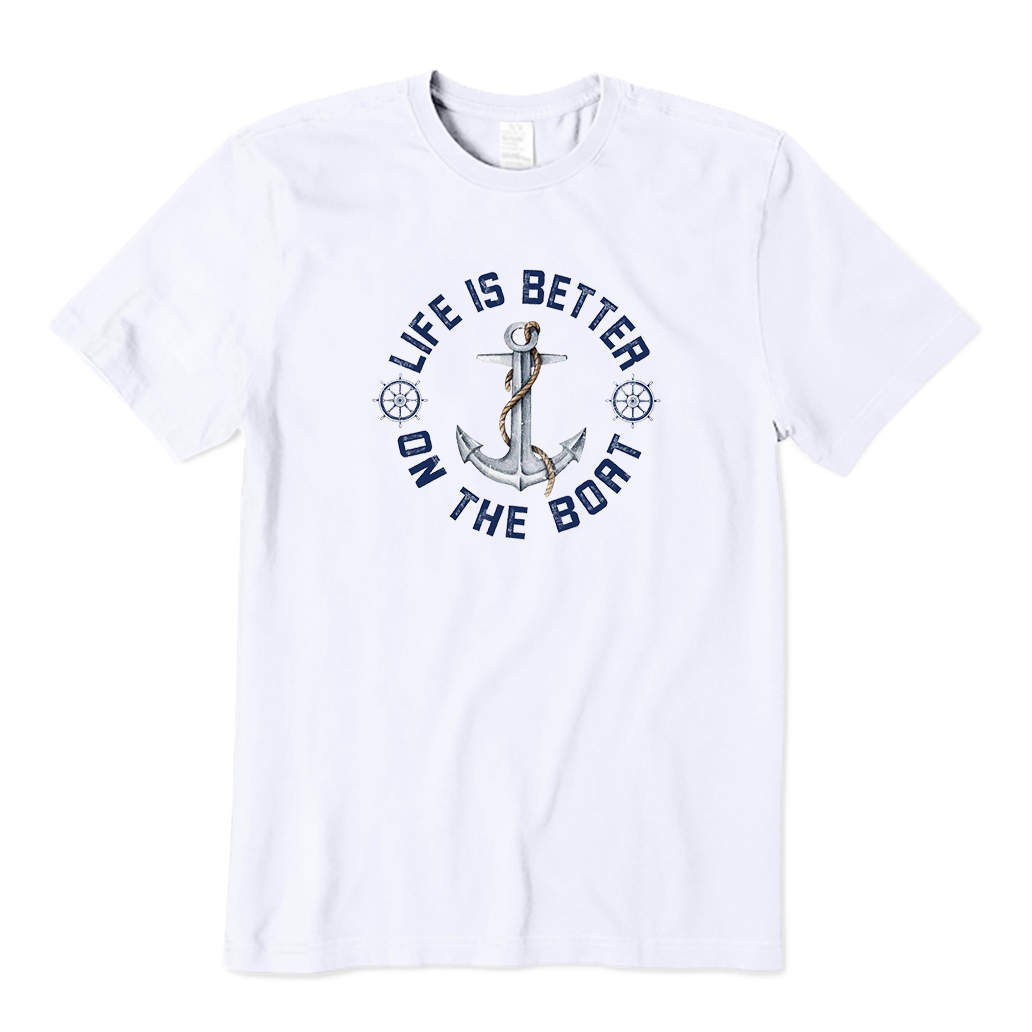 Life is Better on the Boat T-Shirt