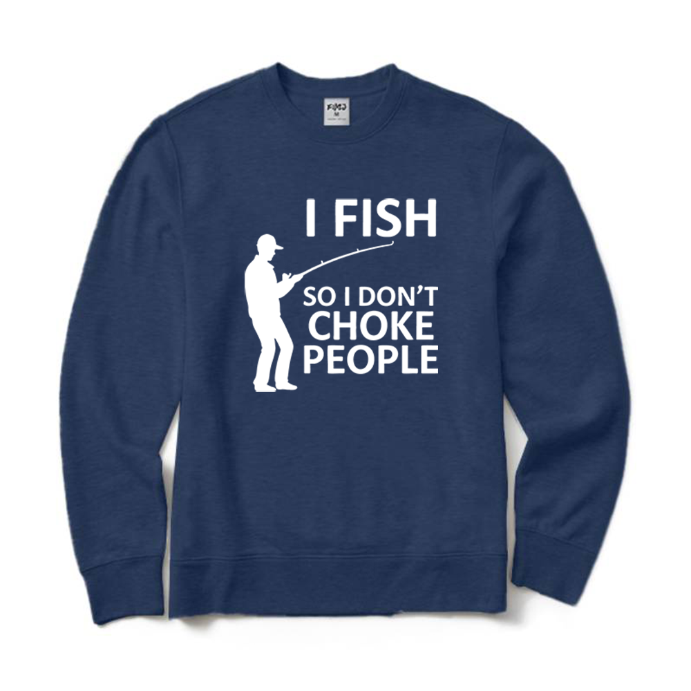 Retro I Fish So I Don't Choke People Crewneck Sweatshirt