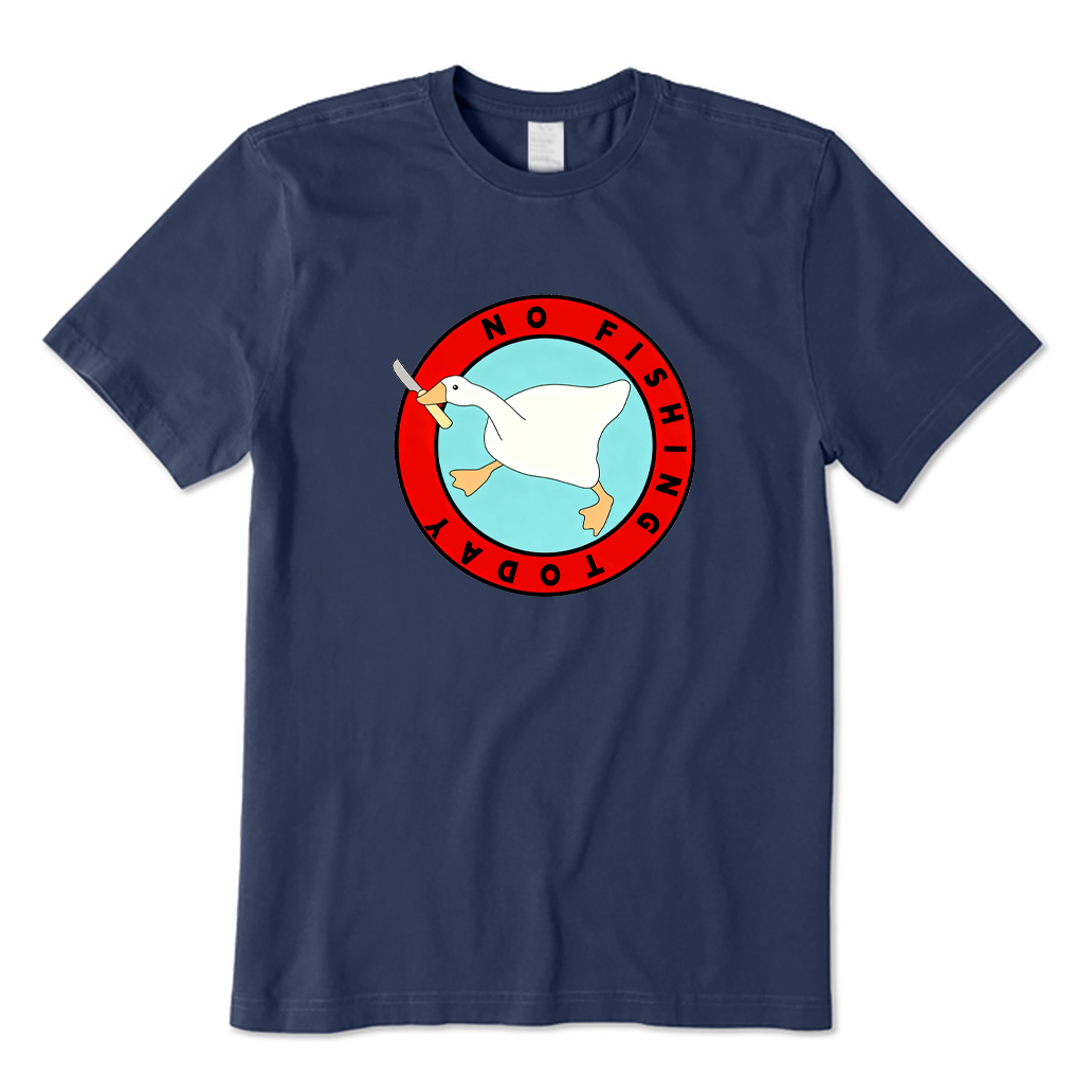 No Fishing Today T-shirt