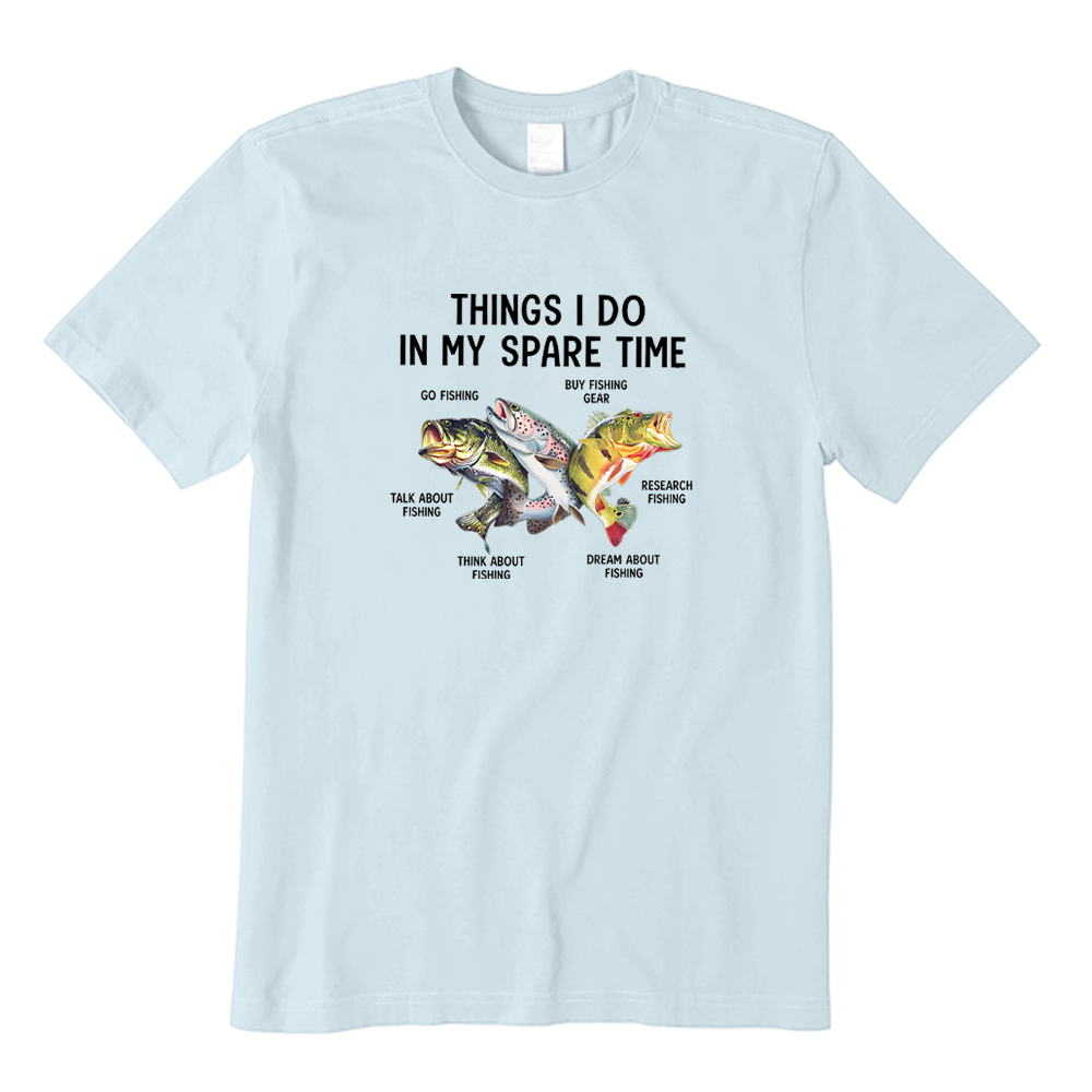Funny Fishing Things I Do in My Spare Time T-Shirt