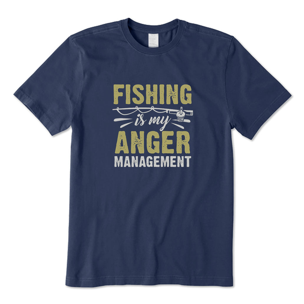 Fishing Is My Anger Management T-Shirt