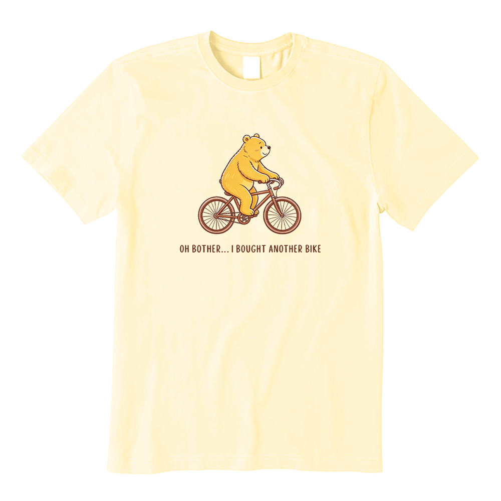 Oh Bother I Bought Another Bike Funny Cyclist T-Shirt