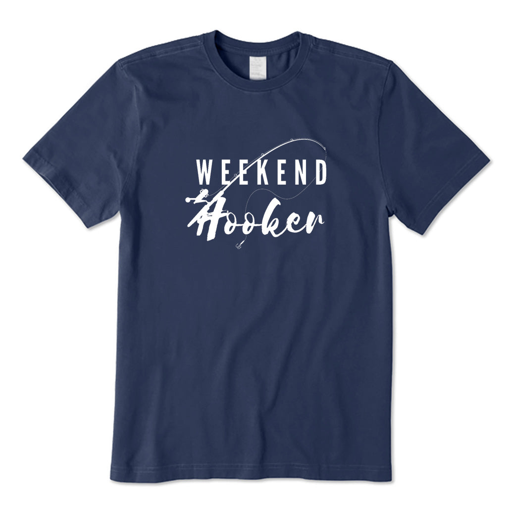 Weekend Hooker T-Shirt