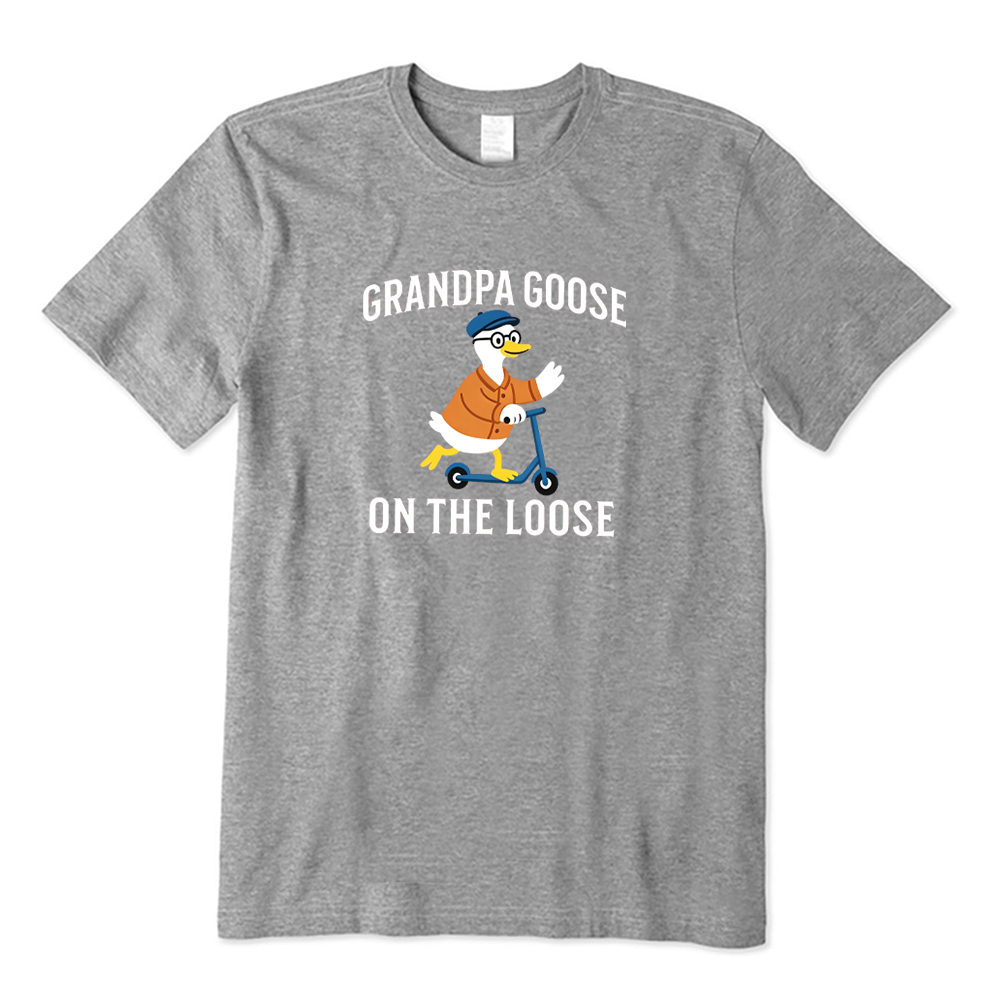 Grandpa Goose On The Loose T-shirt