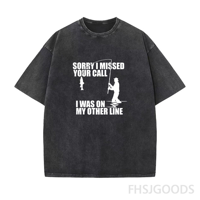 Sorry I Missed Your Call I'm on My Other Line Unisex Distressed T-Shirt