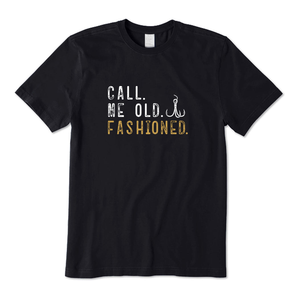 Call Me Old Fashioned T-Shirt