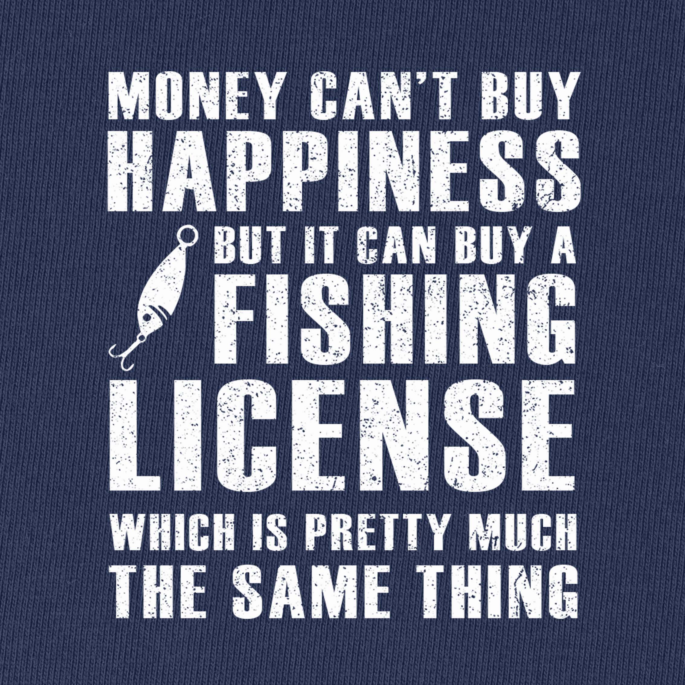 I Can Buy A Fishing License T-Shirt