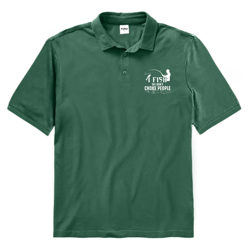 I Fish So I Don't Choke People Polo Shirt