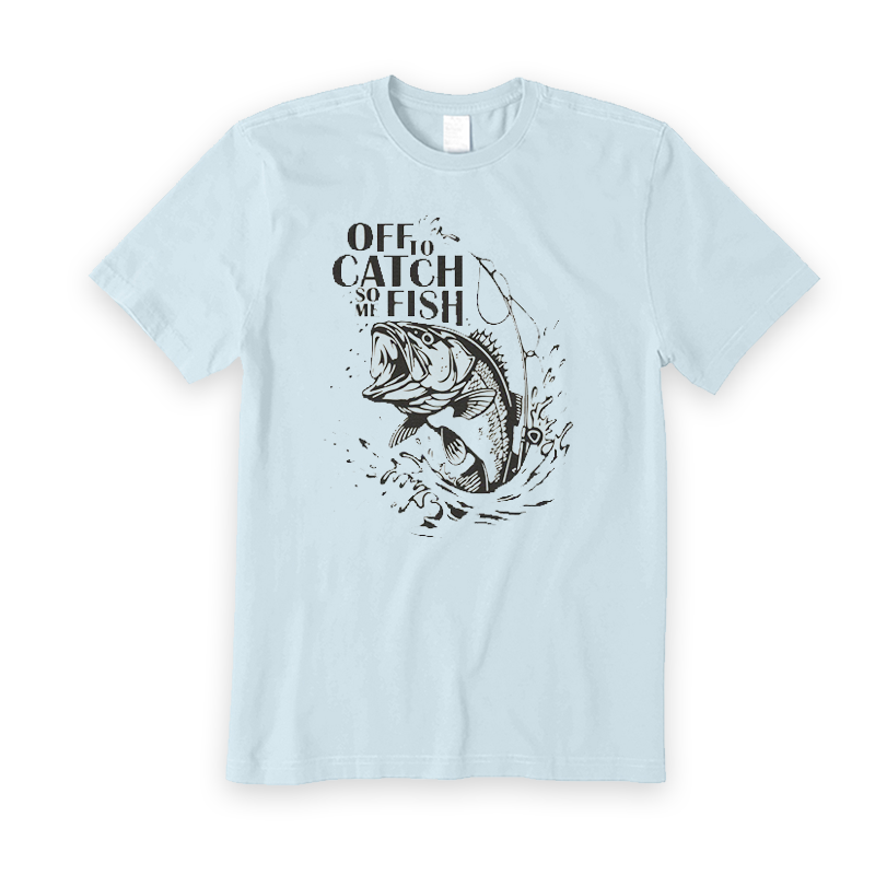 Off to Catch Some Fish T-Shirt