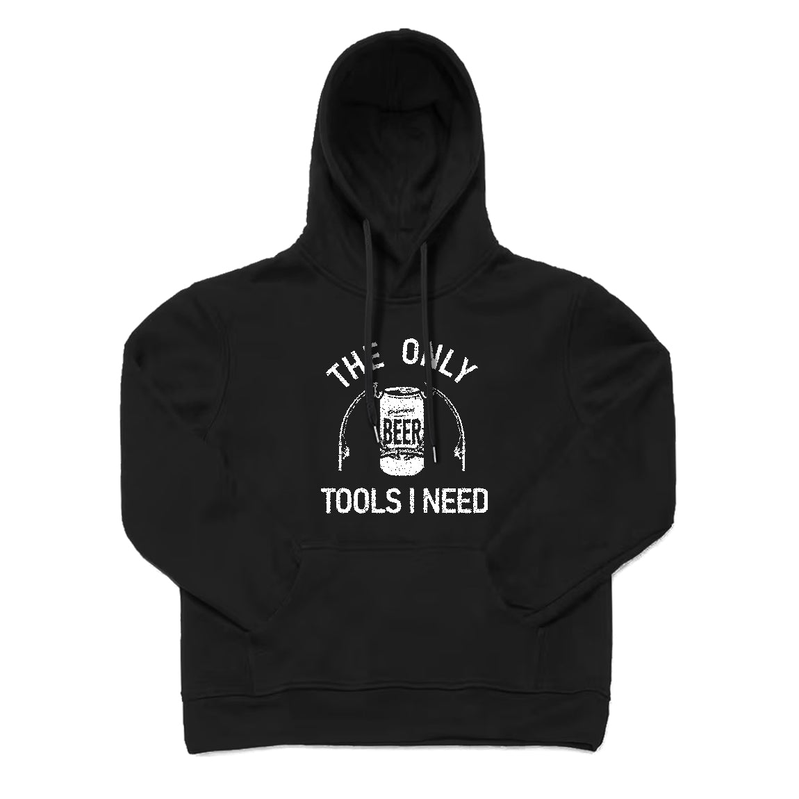 THE ONLY TOOLS I NEED Hoodie