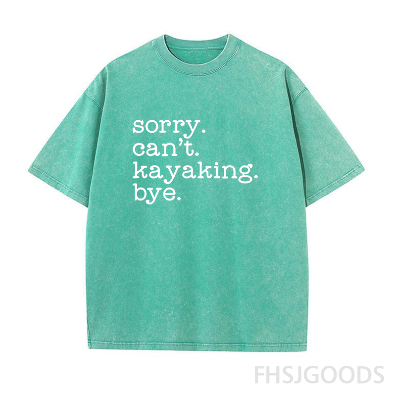 Sorry Can't Kayaking Bye Unisex Distressed T-Shirt