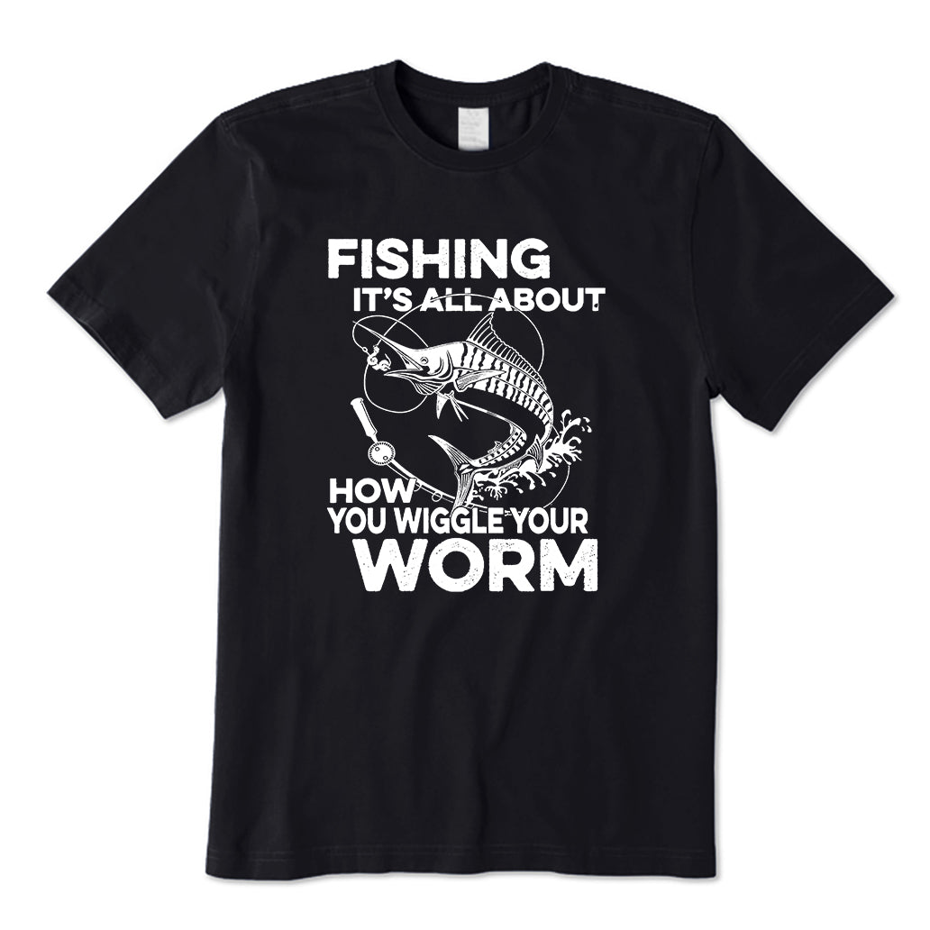 Fishing It's All About T-Shirt