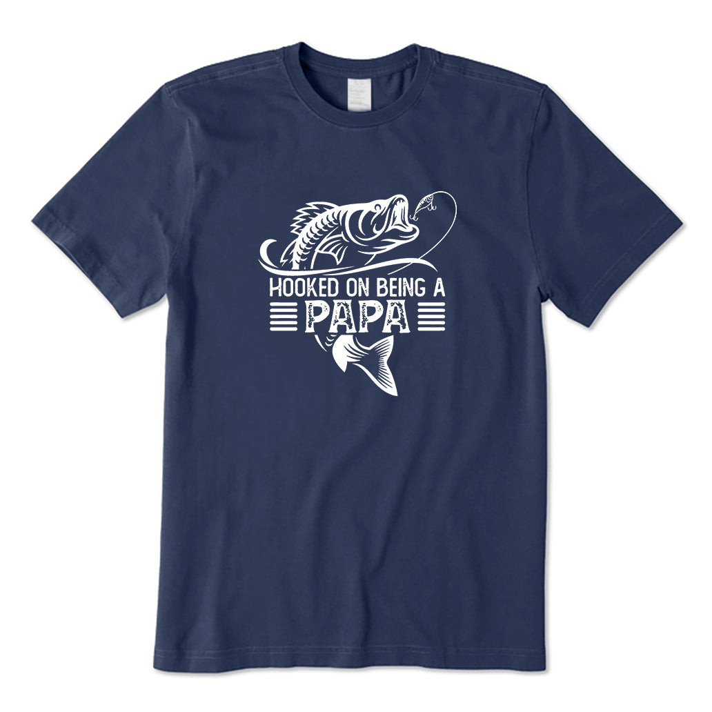Hooked on being a Papa T-Shirt