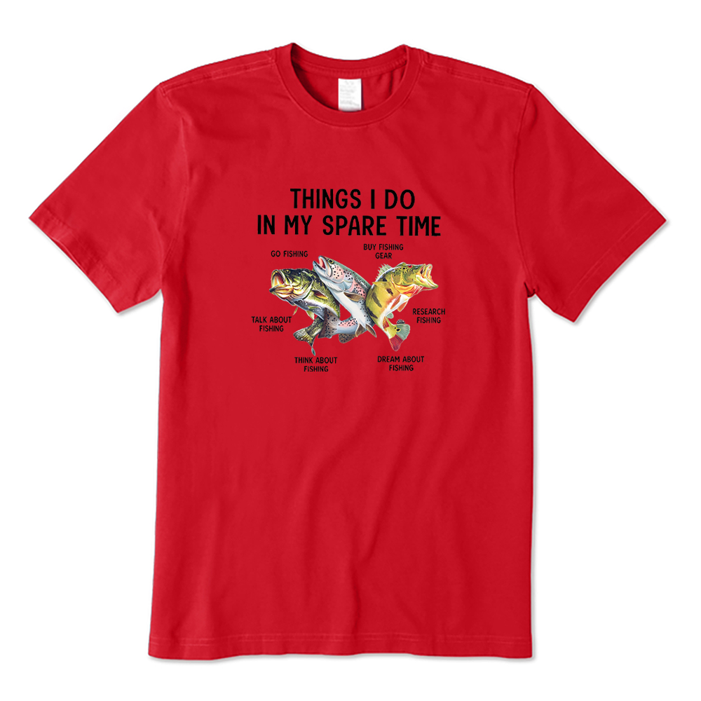 Funny Fishing Things I Do in My Spare Time T-Shirt