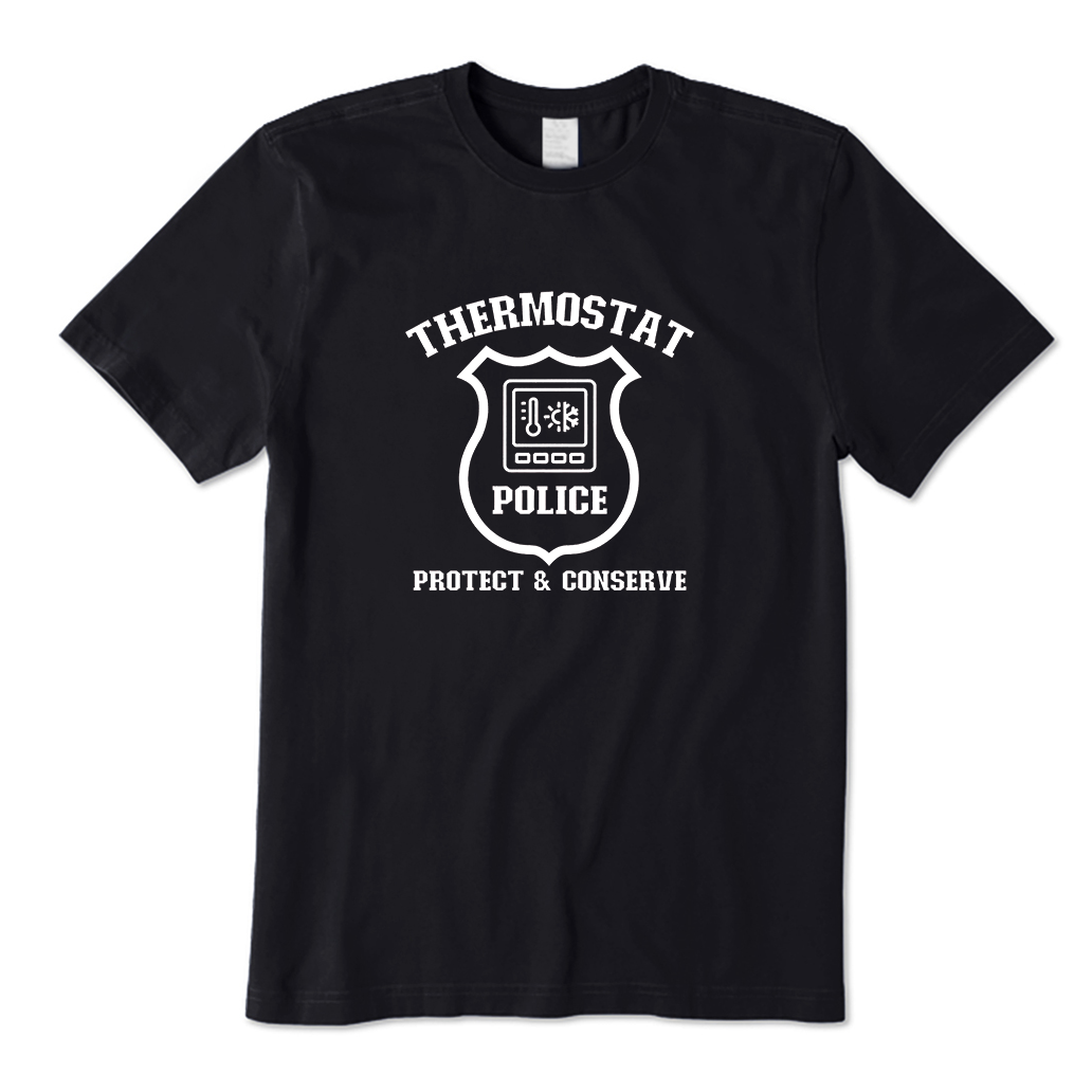 Thermostat Police T-Shirt