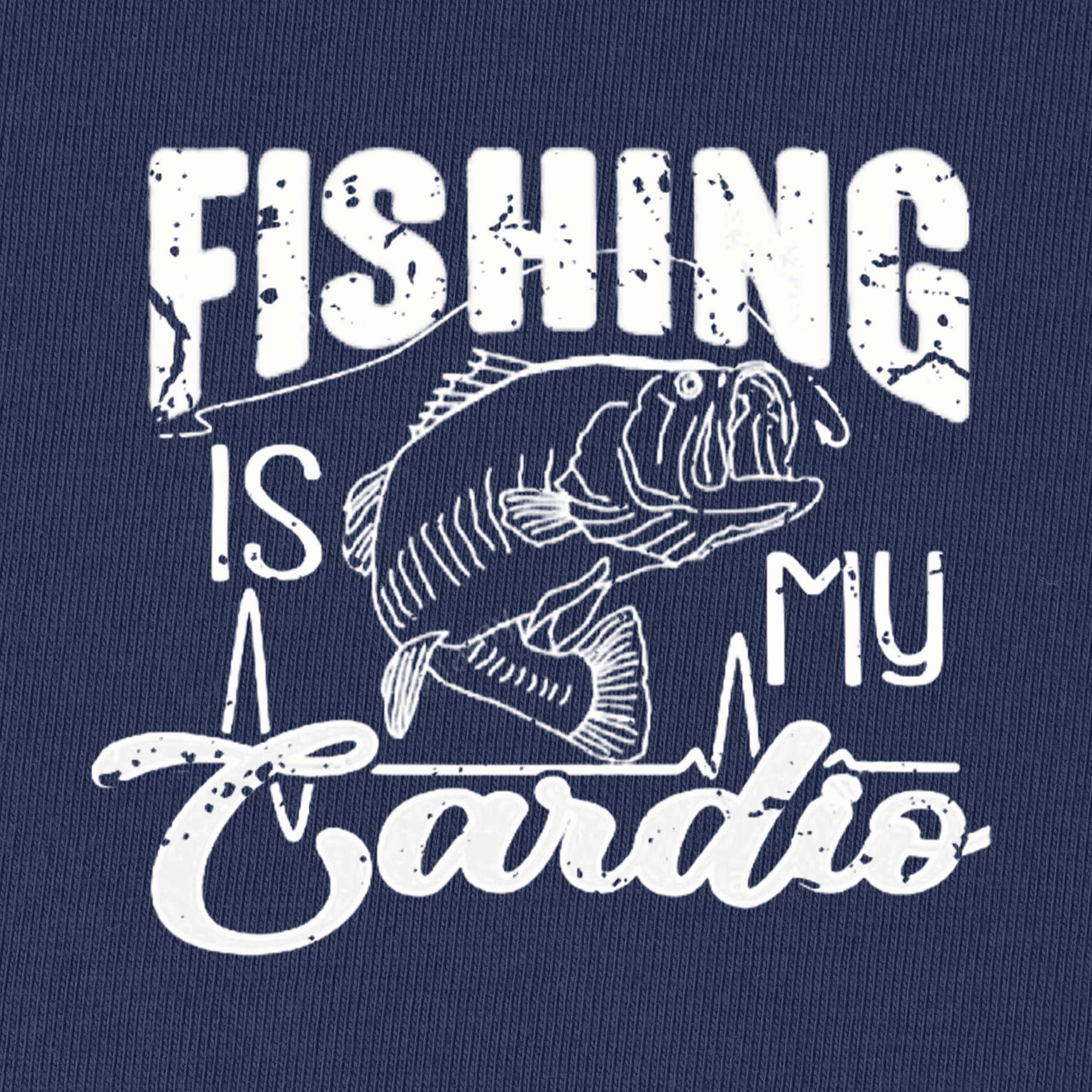 Fishing Is My Cardio T-Shirt