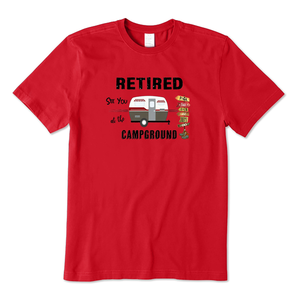 Retired See You At The Campground T-shirt