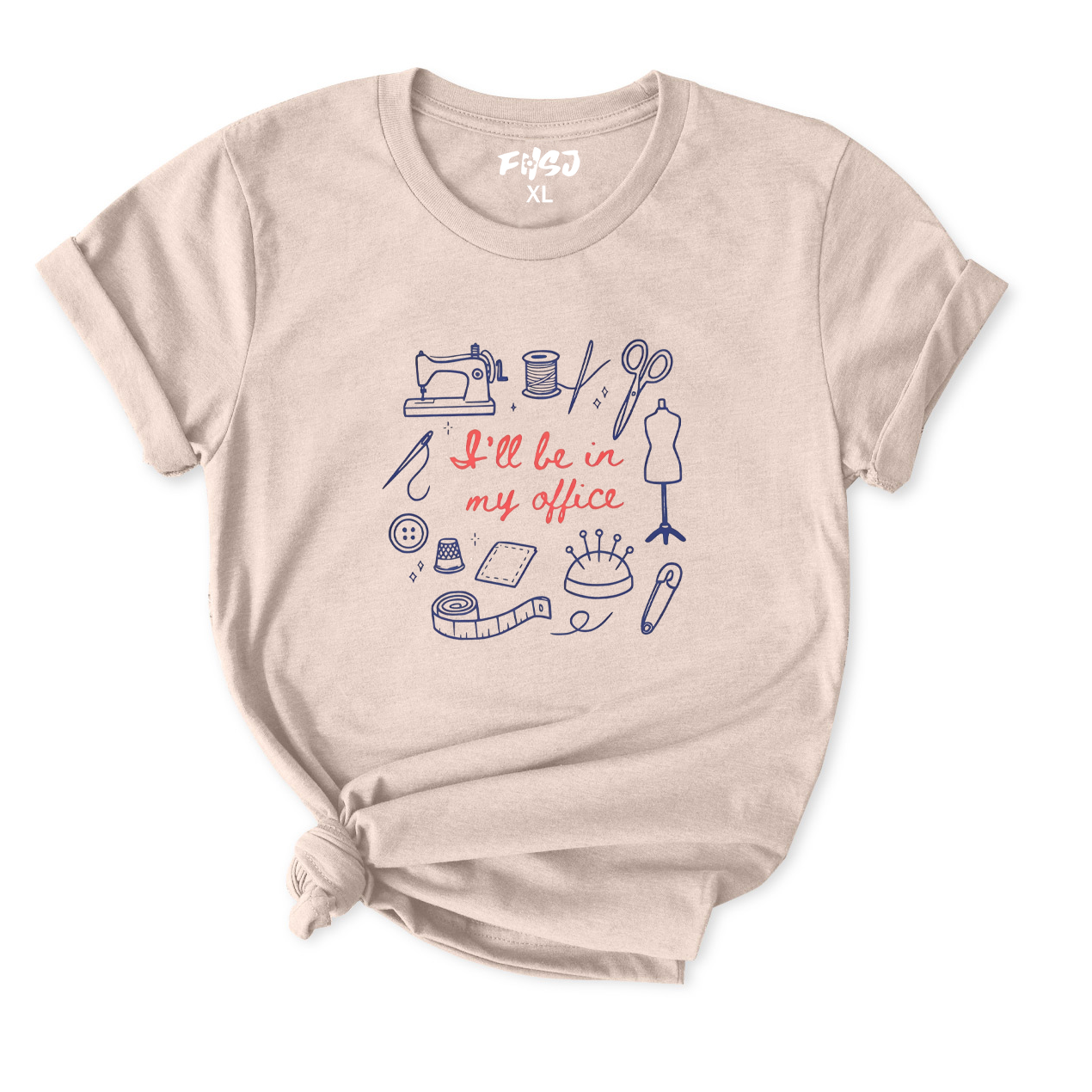 I'll Be In My Office Sewing T-Shirt for Women