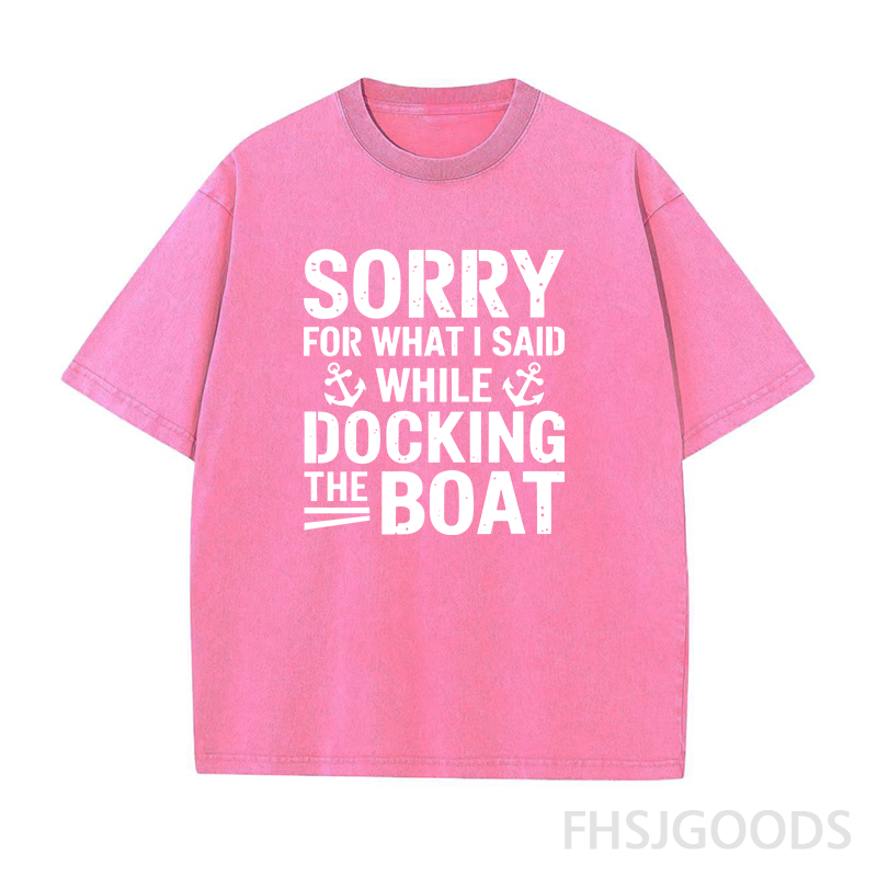Sorry for What I Said While Docking The Boat Unisex Distressed T-Shirt