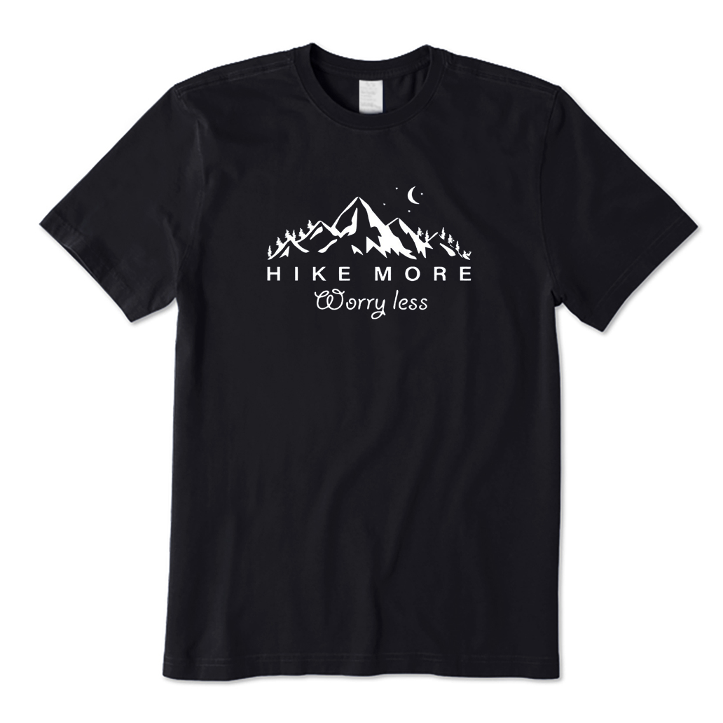 Hike More,Worry Less T-shirt