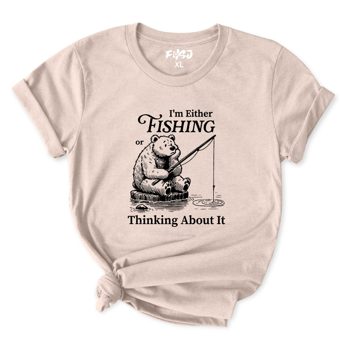 I'm Either Fishing or Thinking about It T-Shirt for Women