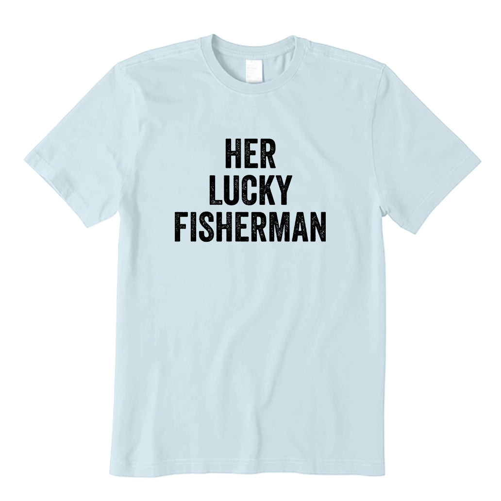 Her Lucky Fisherman T-Shirt