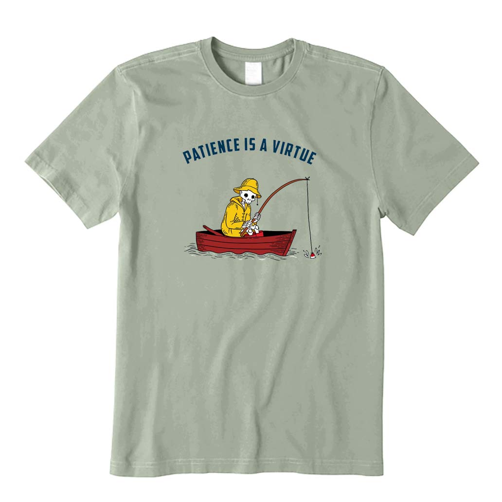 Patience Is A Virtue T-Shirt