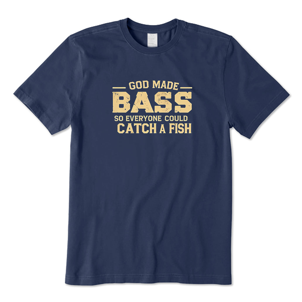 God made bass T-Shirt