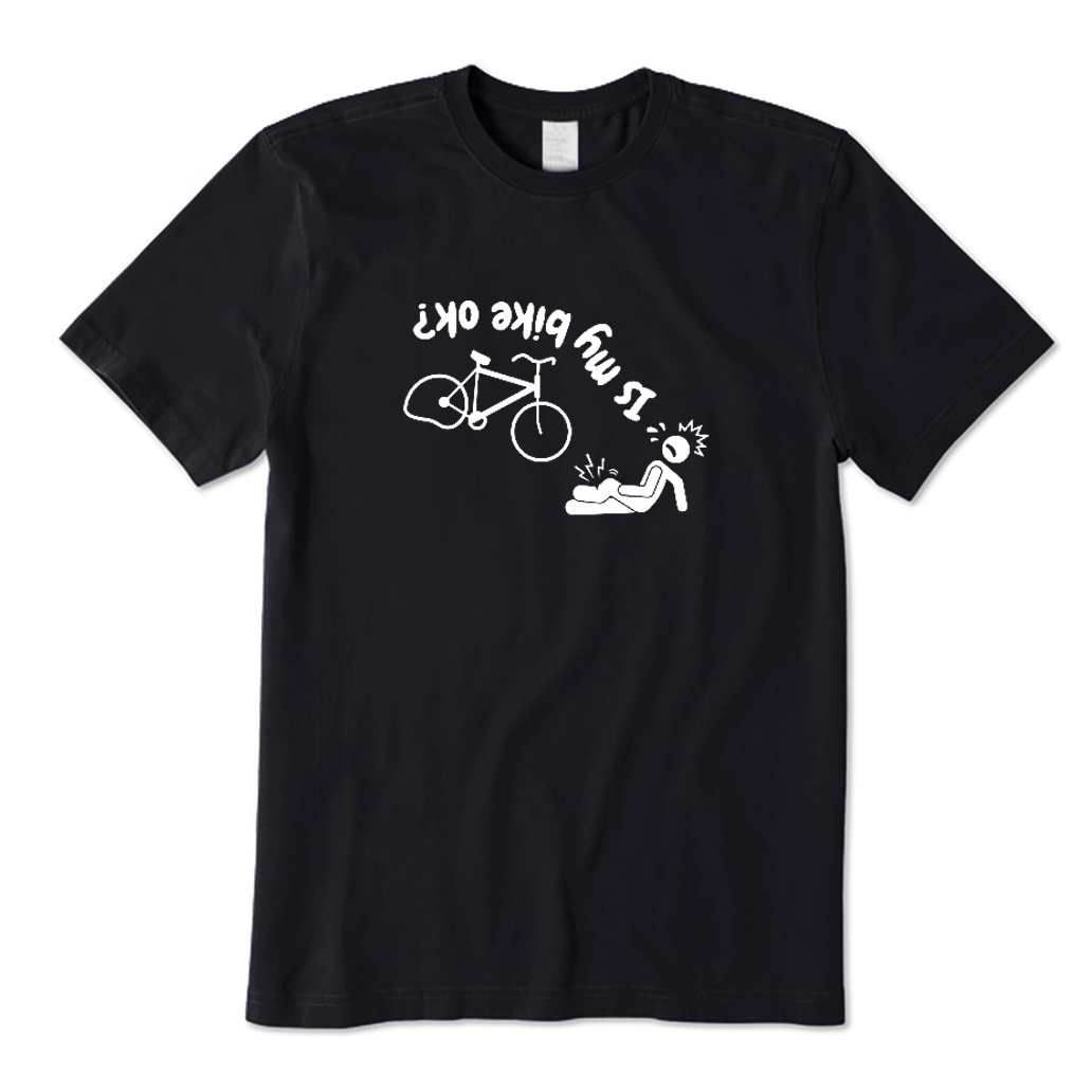Is My Bike Ok Ride On T-shirt
