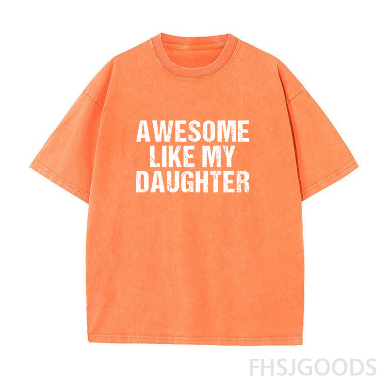Awesome Like My Daughter Unisex Distressed T-Shirt