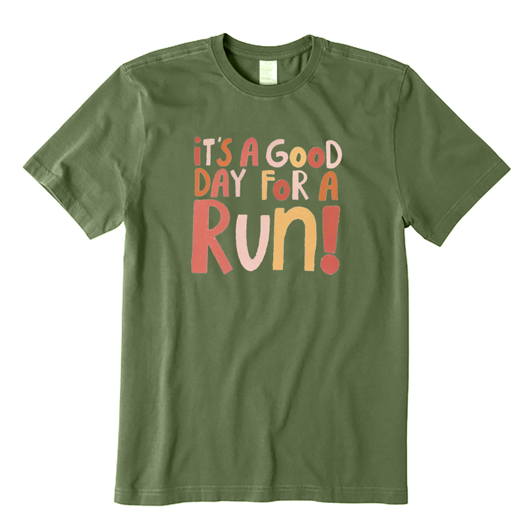 Good Day for A Run T-Shirt