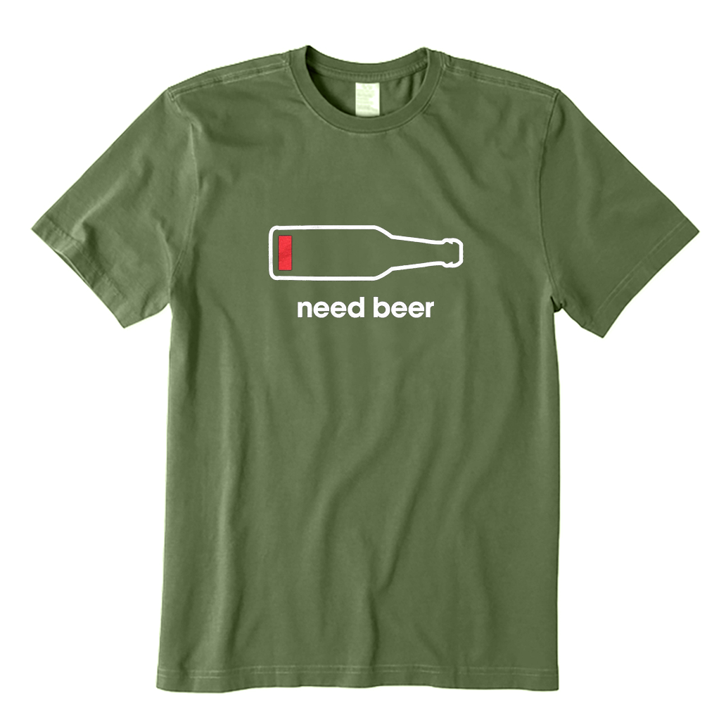 Need Beer T-Shirt