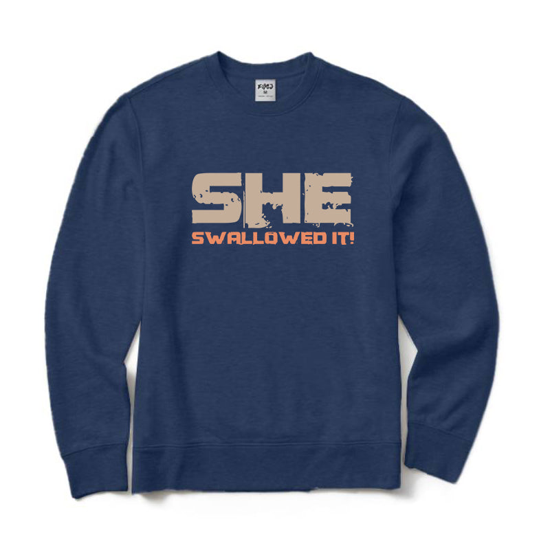 SHE SWALLOWED Crewneck Sweatshirt