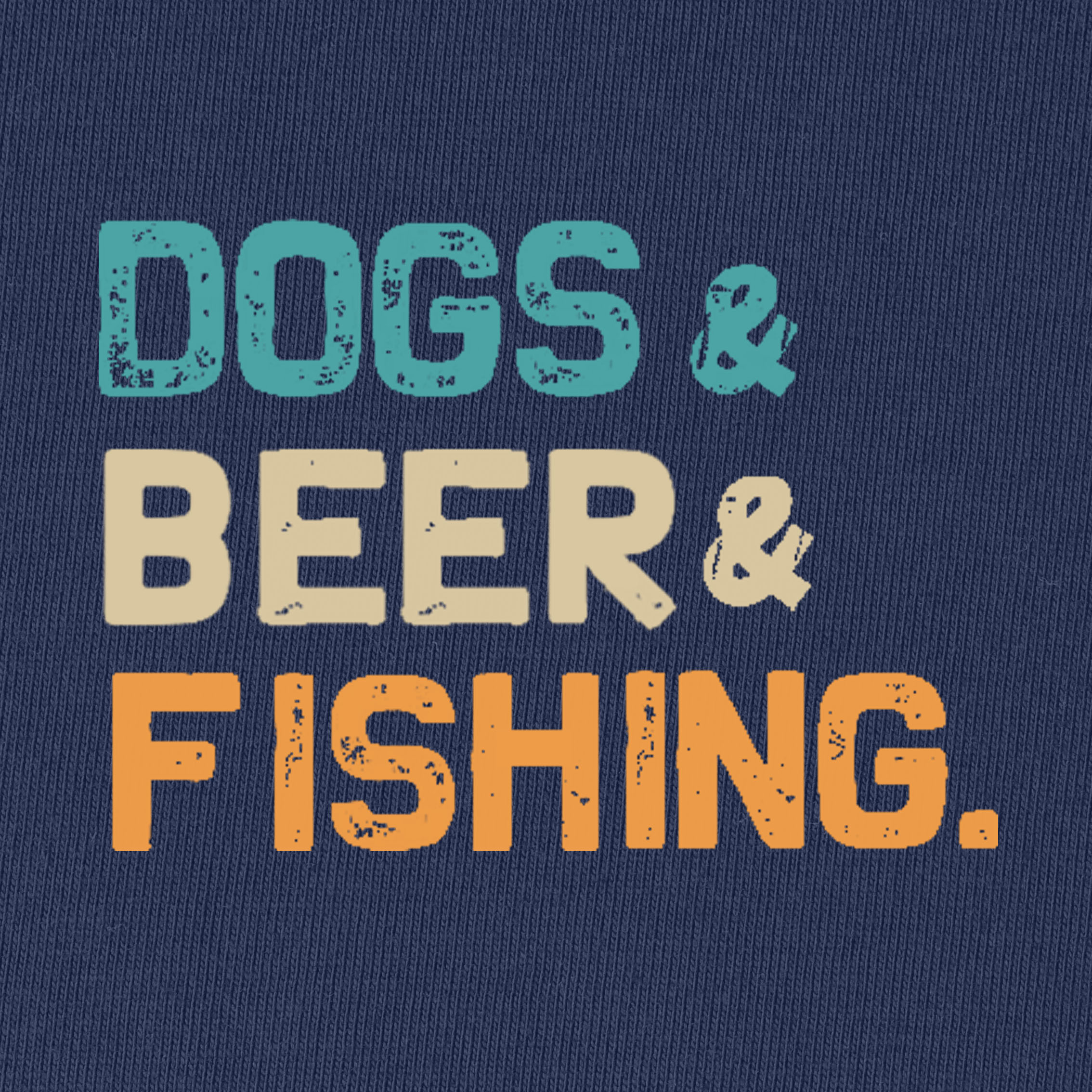 Dogs & Beer & Fishing T-Shirt