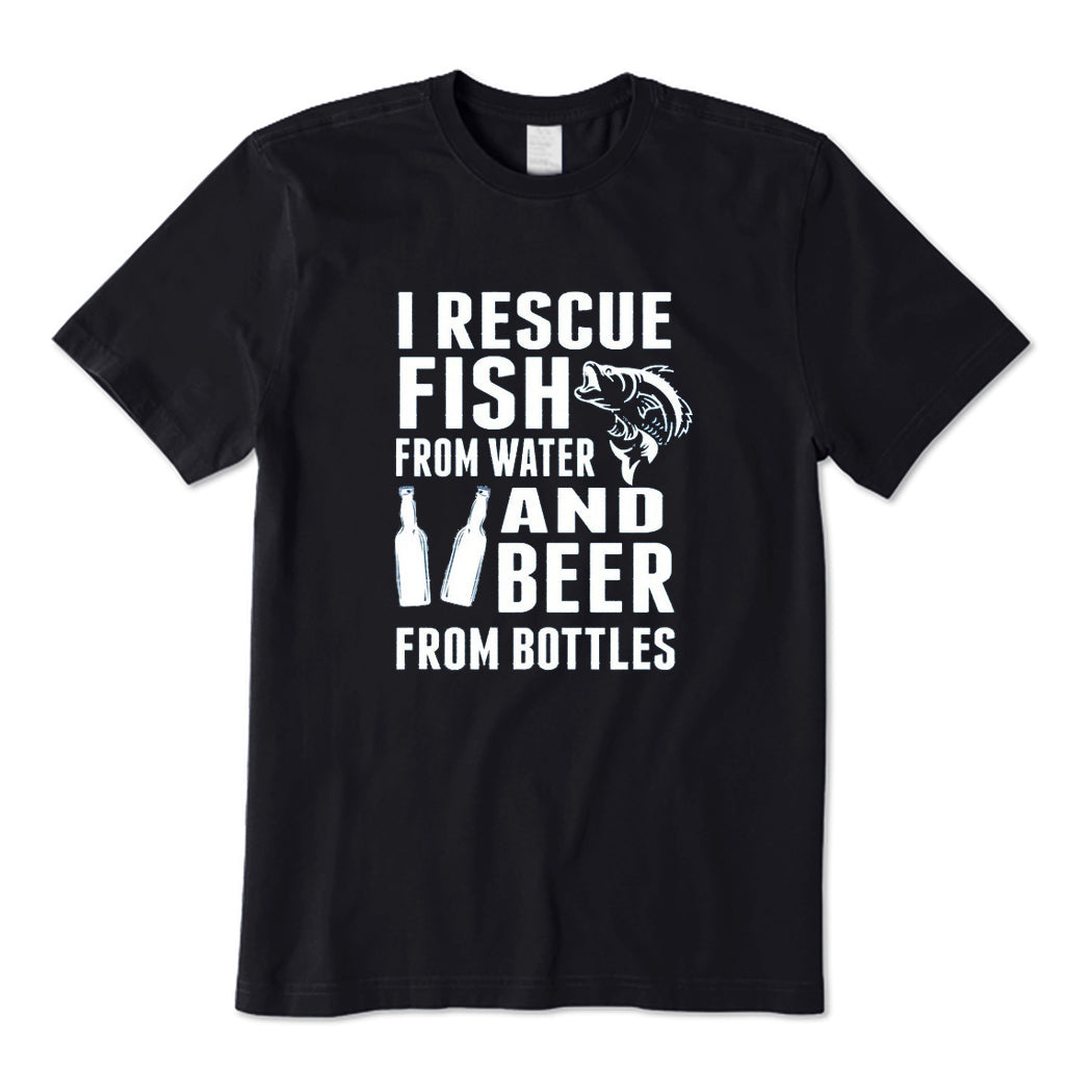 I Rescue Fish From Water and Beer From Bottles T-Shirt