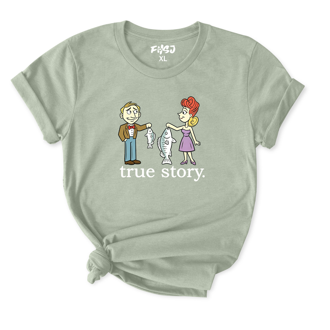 True Story She Caught the Bigger Fish T-Shirt for Women