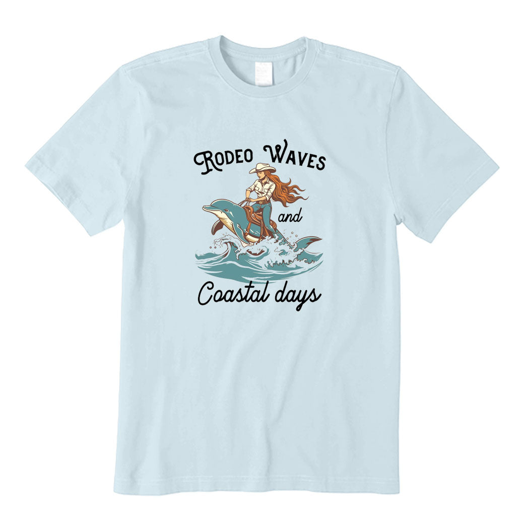 Rodeo Waves and Coastal Days T-Shirt