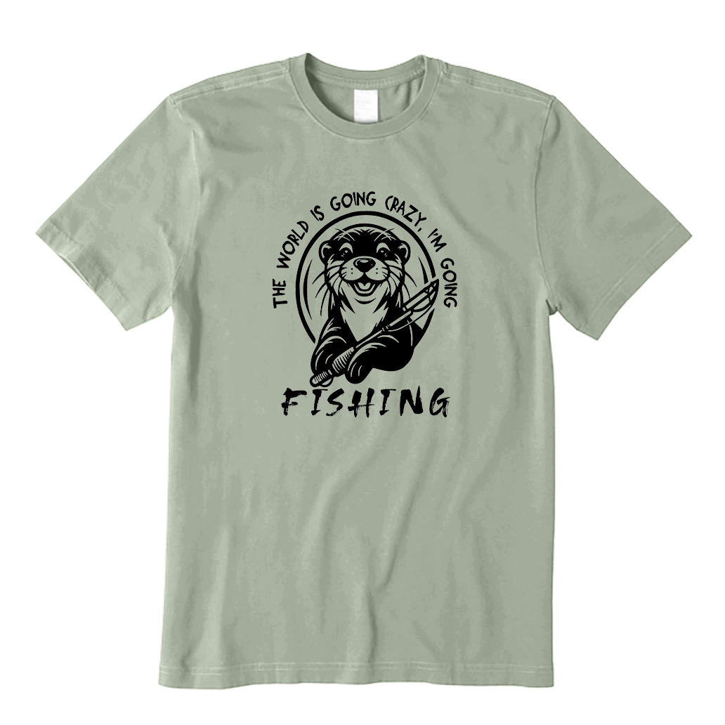 The World is Going Crazy, I'm Going Fishing T-Shirt