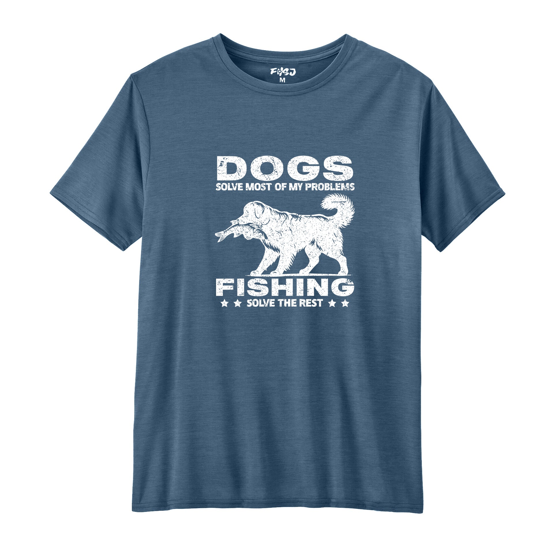 Dogs Solve Most of My Problems Fishing Solve The Rest Performance T-SHIRT
