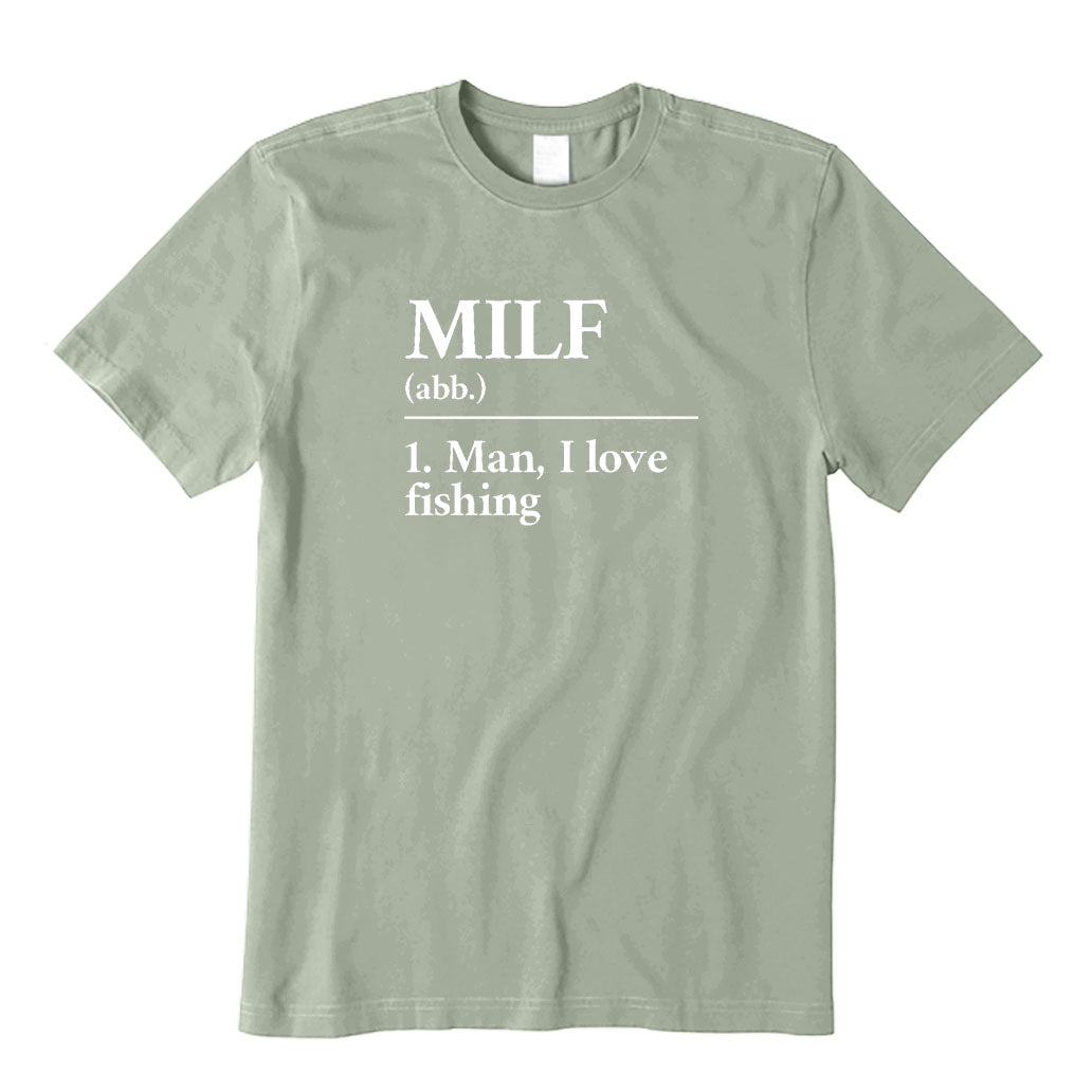 MILF Man I Love Fishing T-Shirt