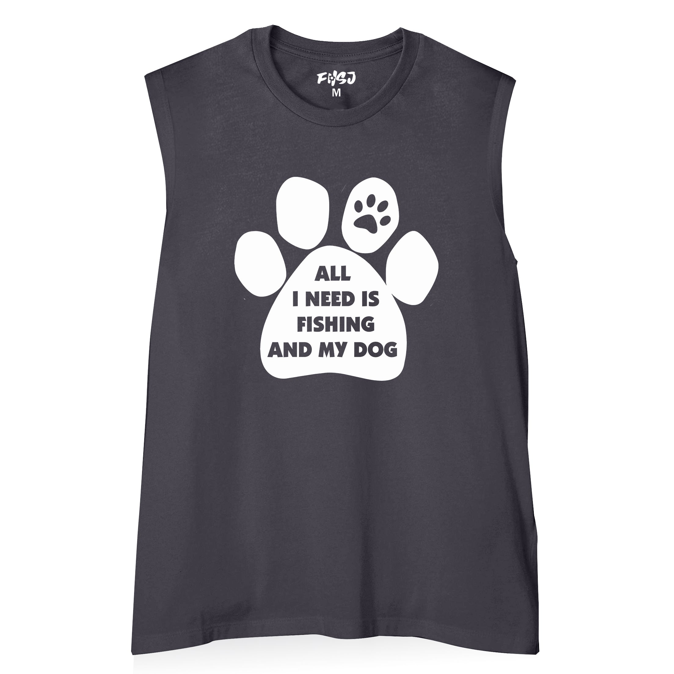 Women ALL I NEED IS FISHING AND MY DOG Tank Top