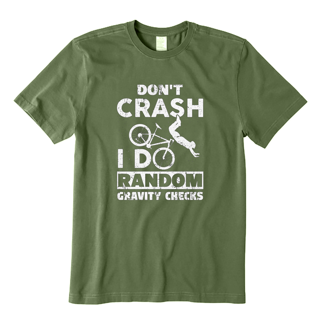 I Don't Crash, I Do Random Gravity Checks Cycling T-Shirt